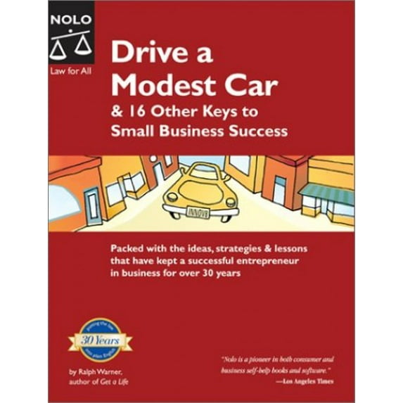 Pre-Owned Drive a Modest Car: & 16 Other Keys to Small Business Success (Paperback) 0873378008 9780873378000