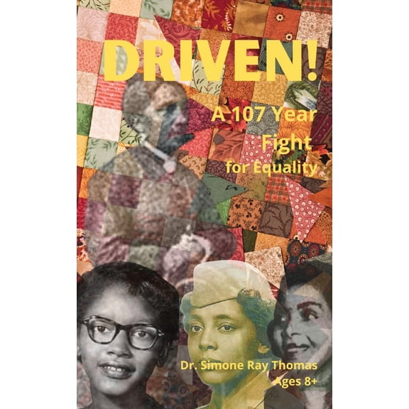 Driven: A 107 Year Fight for Equality, (Paperback)