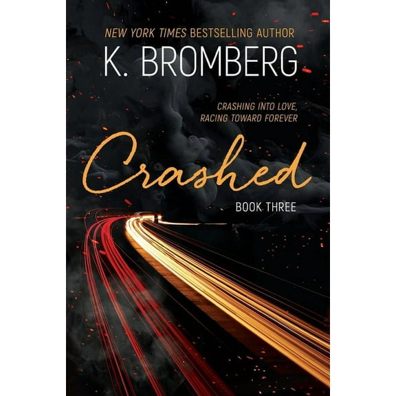 Driven Crashed, Book 3, (Paperback)