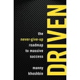 thumbnail image 1 of Pre-Owned Driven: The Never-Give-Up Roadmap to Massive Success (Paperback) 1599186241 9781599186245, 1 of 1