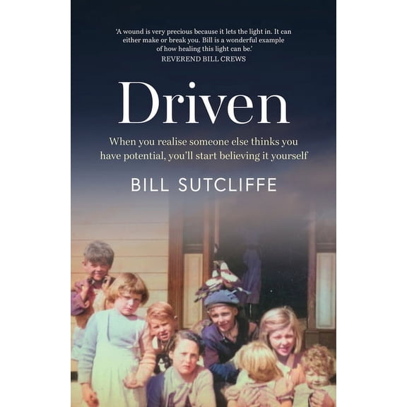 Driven: When You Realise Someone Else Thinks You Have Potential, You'll Start Believing It Yourself, (Paperback)