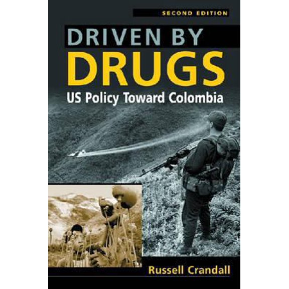 Pre-Owned Driven by Drugs: Us Policy Toward Colombia (Paperback) 1588265234 9781588265234