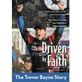 thumbnail image 1 of Pre-Owned Driven by Faith: The Trevor Bayne Story (ZonderKidz Biography), 9780310726319, 031072631X, Paperback,, 1 of 1