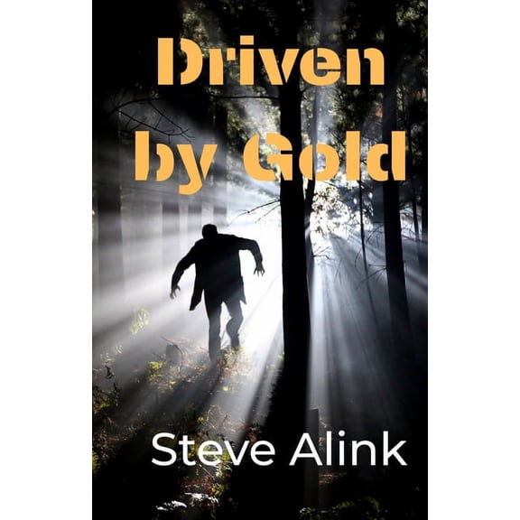 Driven by Gold, (Paperback)