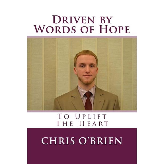 Eternal Truth Bible College Driven by Words of Hope: To Uplift The Heart, (Paperback)