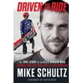 thumbnail image 1 of Driven to Ride: The True Story of an Elite Athlete Who Rebuilt His Leg, His Life, and His Career, (Hardcover), 1 of 1