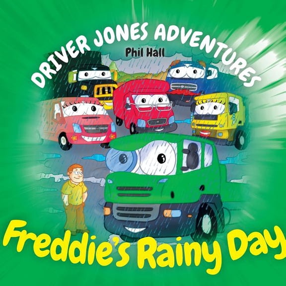 Driver Jones Adventures: Freddie's Rainy Day (Series #2) (Paperback)