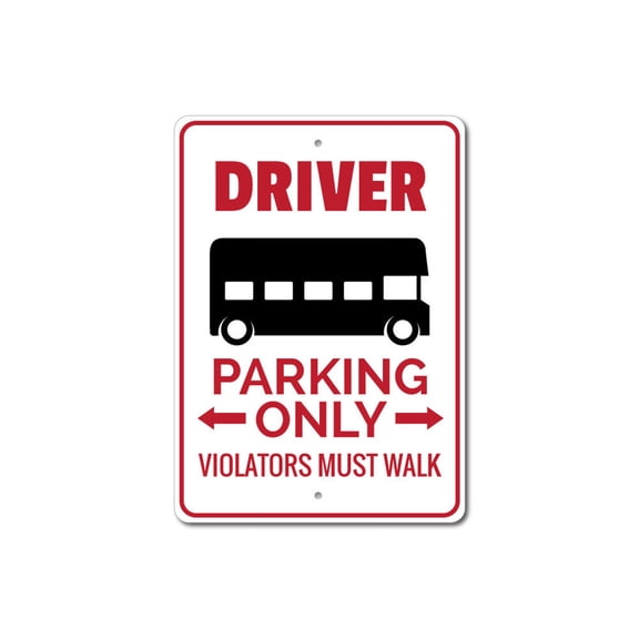 Driver Parking Sign, Driver Sign, Driver Sign, Bus Driver Sign, Bus Sign, Bus Decor, Bus Sign, Bus Driver Aluminum Sign - 10x14 inches