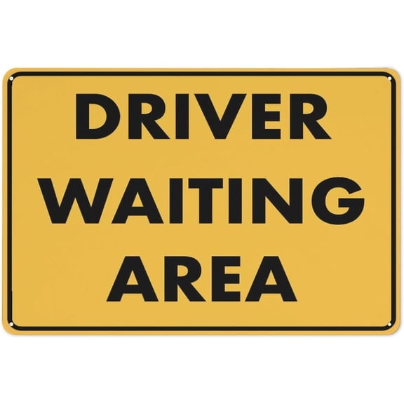 Driver Waiting Area Sign Outdoor Signs Aluminum 8"x12"ch Uv Ink Printed For House And Business