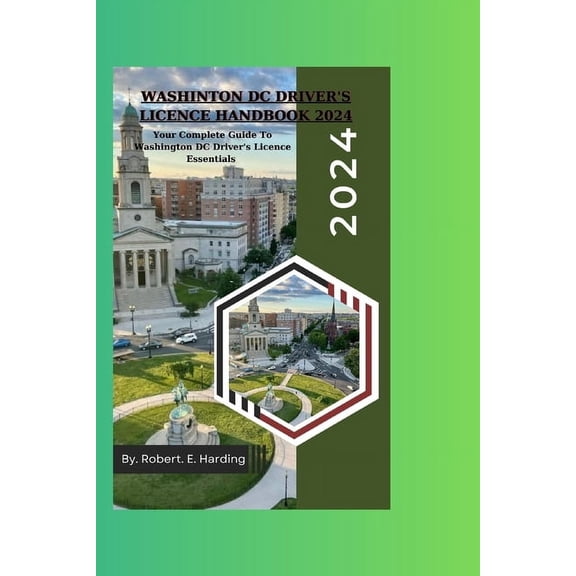 Driver's Licence Handbook (DMV with Poss Washington DC Driver's Licence handbook 2024, (Paperback)