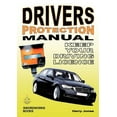 thumbnail image 1 of Driver's Protection - Manual Keep Your Driving License (Paperback), 1 of 1