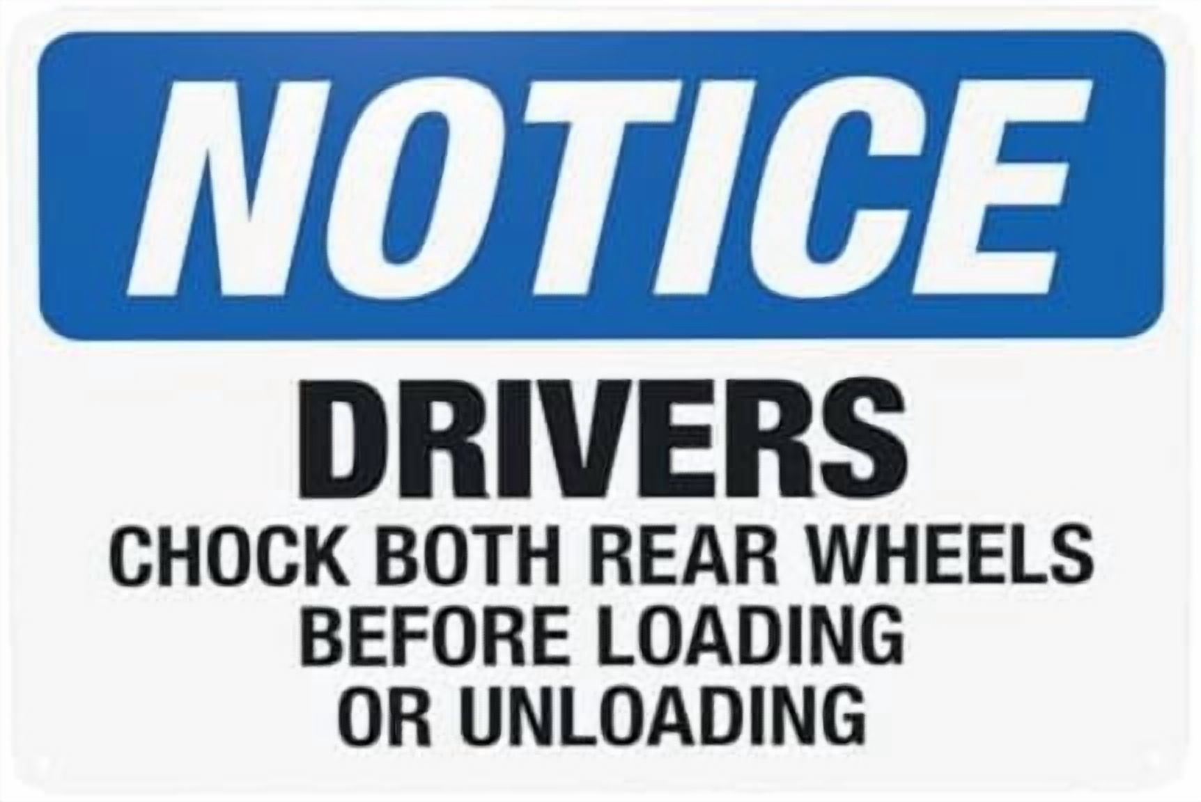 Drivers Chock both Rear Wheels before Loading or Unloading Warning Sign ...