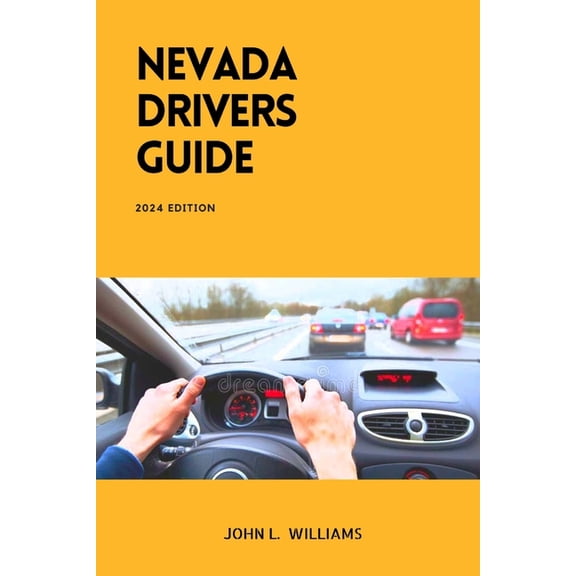 Drivers Manual: Nevada Drivers Guide: A Comprehensive Study Manual for Safety and Confidence Driving (Paperback)
