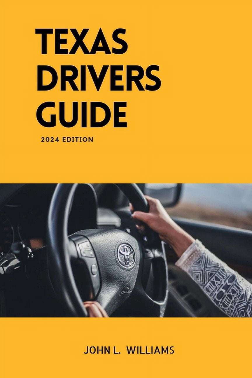 Drivers Manual: Texas Drivers Guide: A Study Manual on Getting Your ...