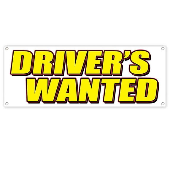 Drivers Wanted 13 oz Vinyl Banner With Metal Grommets