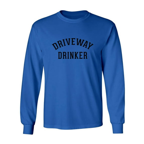 Driveway Drinker Adult Long Sleeve T-shirt