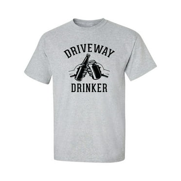 Driveway Drinker - Cheers! Adult Short Sleeve T-shirt