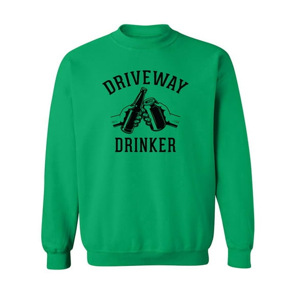 Driveway Drinker - Cheers! Crewneck Sweatshirt