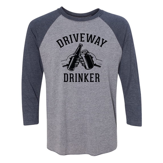 Driveway Drinker - Cheers! Unisex 3/4 Sleeve Baseball Raglan Tee