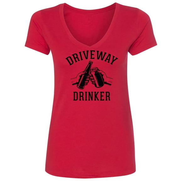 Driveway Drinker - Cheers! Womens V-Neck T-Shirt