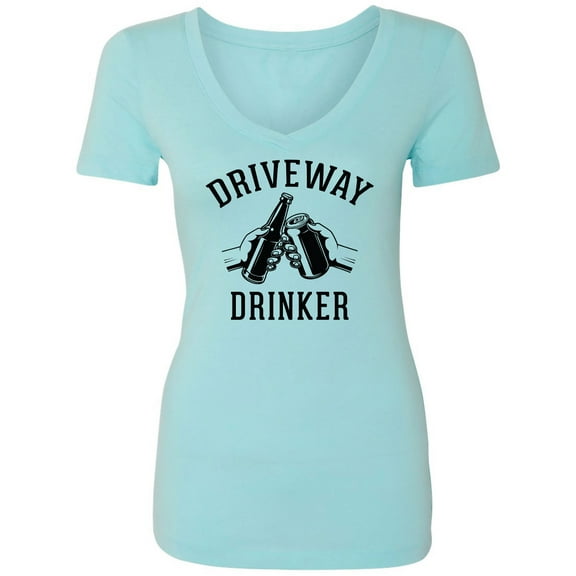 Driveway Drinker - Cheers! Womens V-Neck T-Shirt