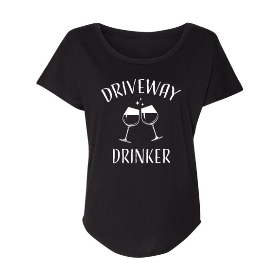 Driveway Drinker-Wine Womens Dolman Tee