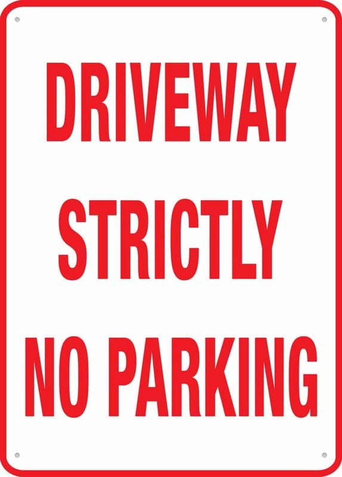 Driveway Strictly No Parking Sign Metal Signs 12X8 Inch Rust Free ...