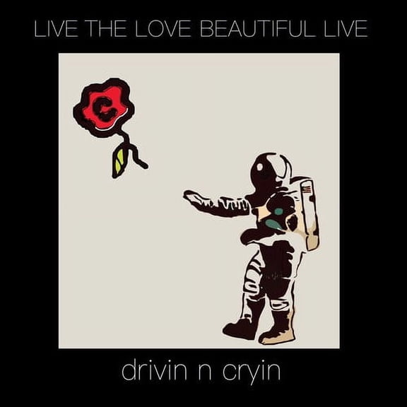 Drivin N' Cryin - Live The Love Beautiful Live - Rock - CD