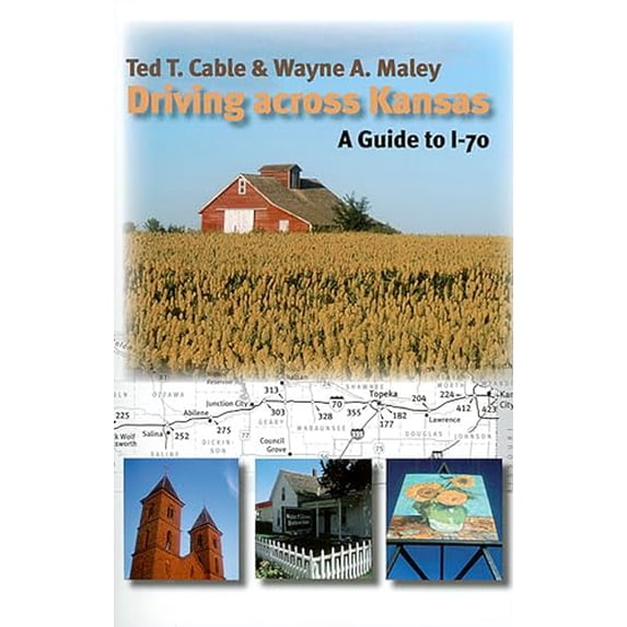 Pre-Owned Driving Across Kansas: A Guide to I-70 (Paperback) 0700612602 9780700612604