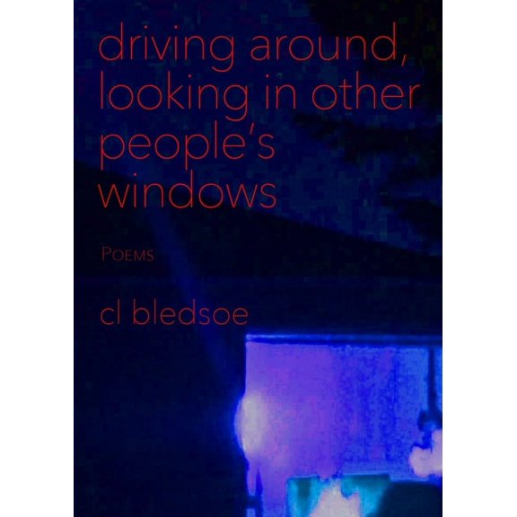 Driving Around, Looking in Other People's Windows, (Paperback)