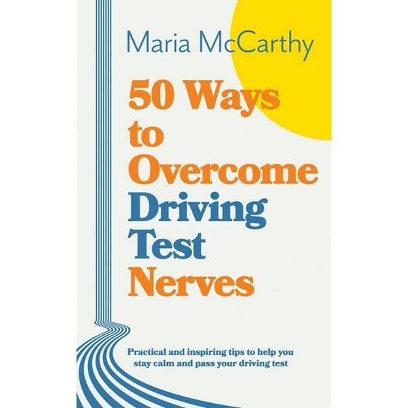 Driving Confidence 50 Ways to Overcome Driving Test Nerves, Book 1, (Paperback)