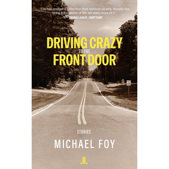 Driving Crazy to the Front Door, (Paperback)