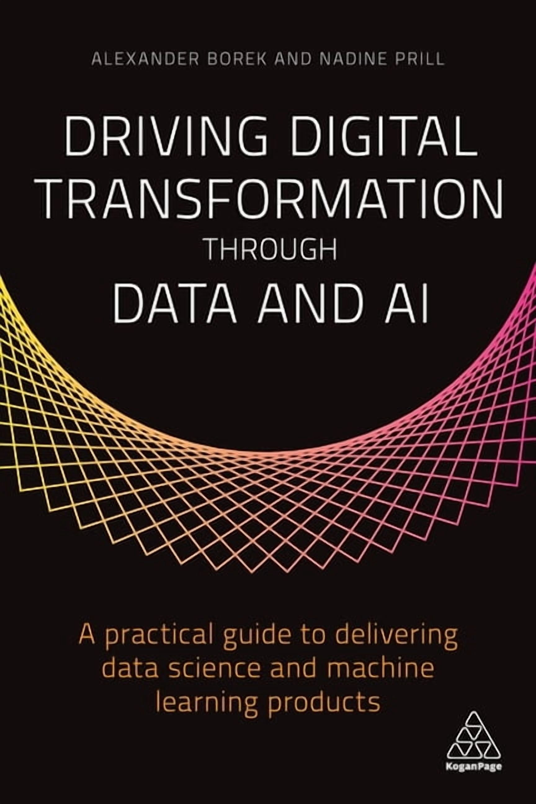 Transform Science Driving Digital Transformation Through Data and AI: A Practical Guide ...