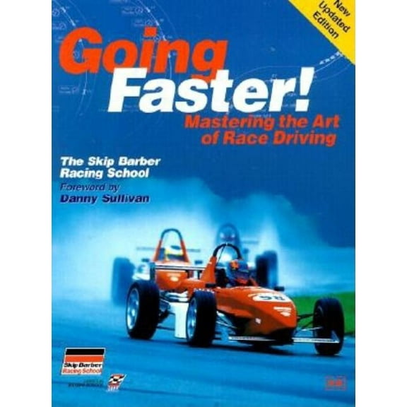 Driving Going Faster!: Mastering the Art of Race Driving: The Skip Barber Racing School, (Paperback)