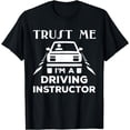 thumbnail image 1 of Driving Instructor Gift - Driving Schoo Driving Instructor T-Shirt, 1 of 4