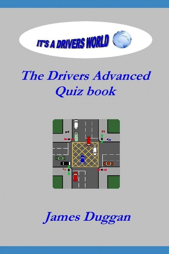 Driving Instructor Training. The Drivers Advanced Quiz Book, (Paperback)