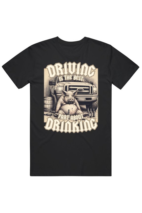 Driving Is The Best Part About Drinking Funny Tiktok Meme Joke Gift T Shirt