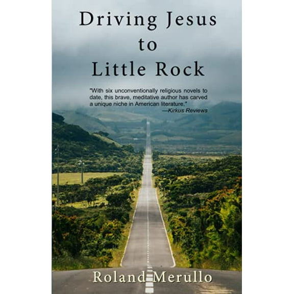 Pre-Owned Driving Jesus to Little Rock (Paperback) 1736720279 9781736720271