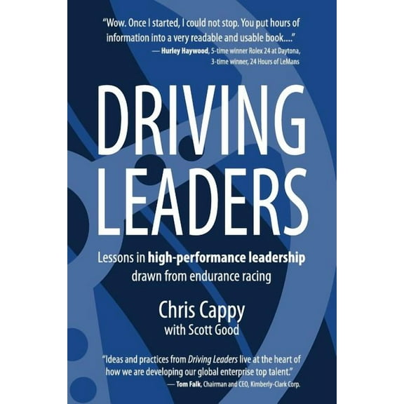 Driving Leaders: Lessons in high-performance leadership drawn from endurance racing (Paperback)