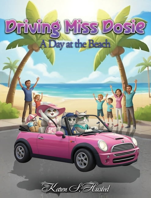 Driving Miss Dosie - A Day At The Beach, (Hardcover)