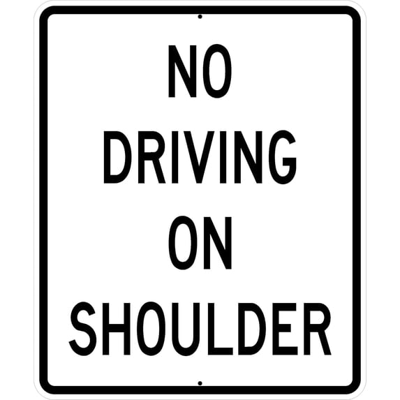 No Driving On Shoulder Regulatory Traffic Signs Metal Sign Tin Sign 12x16 Inch - Caution Safety Warning Security Signs Indoor & Outdoor Signs for Home, Office, Work