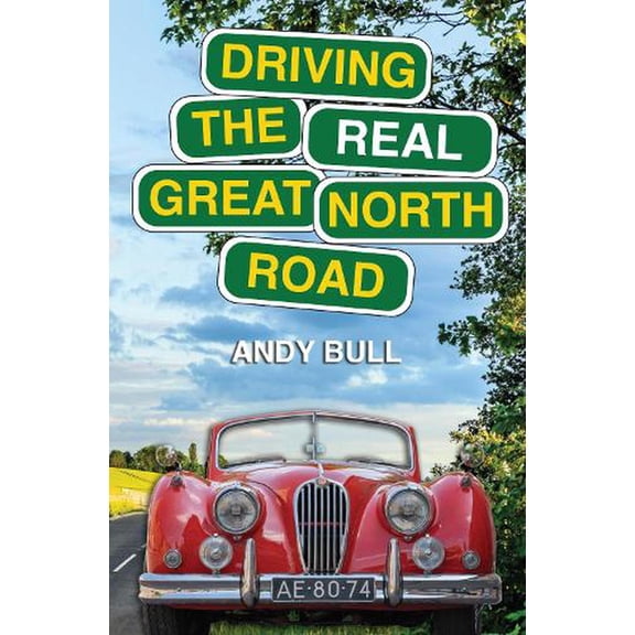 Driving The Real Great North Road