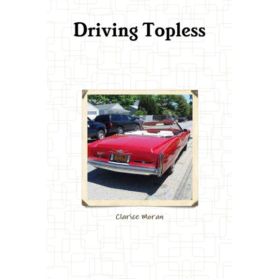 Driving Topless, (Paperback)