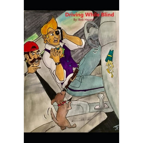 Driving While Blind : Learning to Drive in the Distracted Driving Era (Paperback)