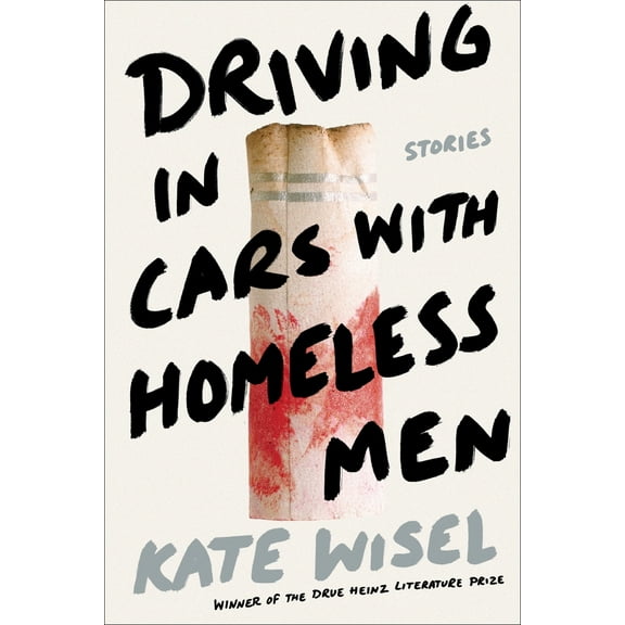 Pre-Owned Driving in Cars with Homeless Men: Stories (Hardcover) 0822945681 9780822945680