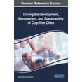 thumbnail image 1 of Driving the Development, Management, and Sustainability of Cognitive Cities, (Hardcover), 1 of 1