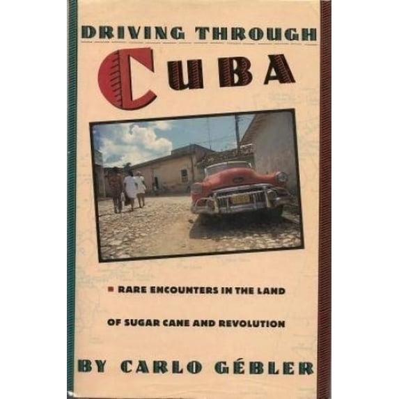 Pre-Owned Driving through Cuba Paperback