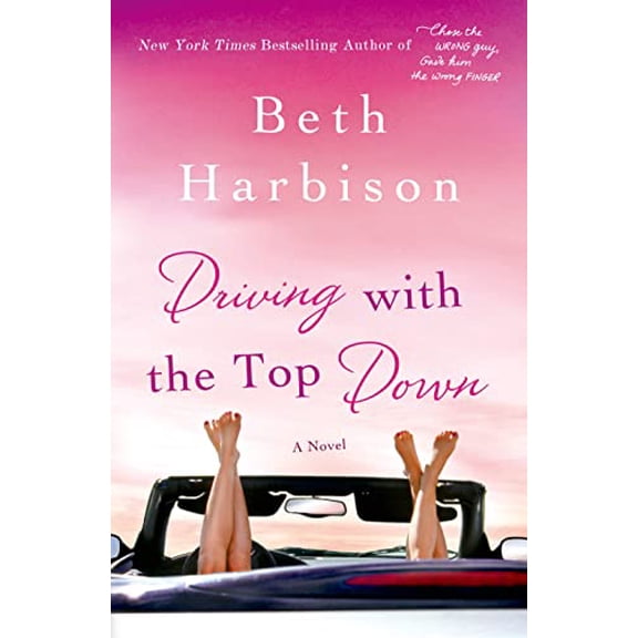 Pre-Owned Driving with the Top Down: A Novel (Hardcover) 1250043808 9781250043801
