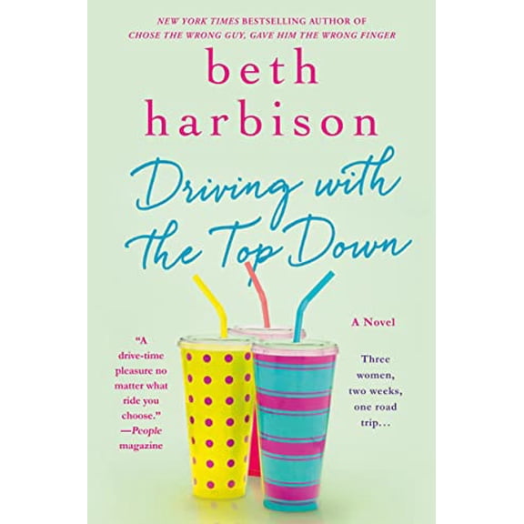 Pre-Owned Driving with the Top Down: A Novel (Paperback) 1250043840 9781250043849