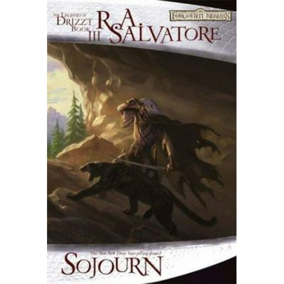 Pre-Owned Sojourn: The Dark Elf Trilogy, Part 3 (Forgotten Realms: The Legend of Drizzt, Book III) (Hardcover) 0786930810 9780786930814